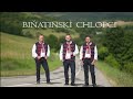 BIŇATINSKÍ CHLOPCI Šumnyj Ja Parobok Pri Jaročku Hrá ĽH Stana Baláža BIŇATINSKÍ CHLOPCI Šumnyj Ja Parobok Pri Jaročku Hrá ĽH Stana Baláža