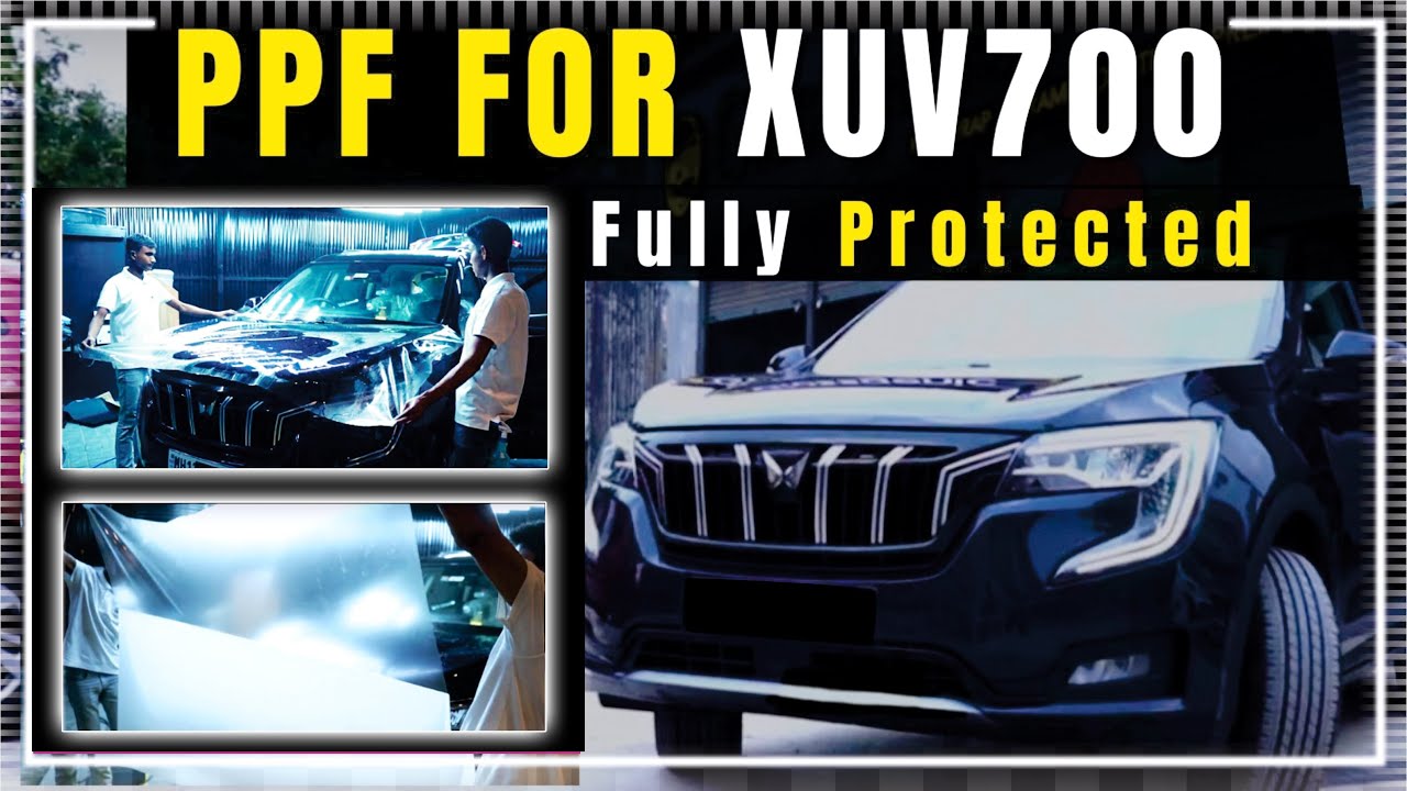 Ppf protection for xuv 700 । Mahindra xuv700 ppf protection । Paint