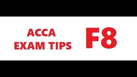 ACCA  Exam Revision – F8  | P-2|AUDIT&ASSURANCE