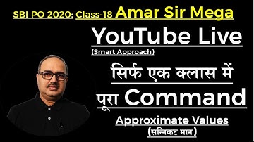 SBI PO 2020 Amar Sir Mega Live Class-18 Approximate Values (सन्निकट मान) Amar Sir