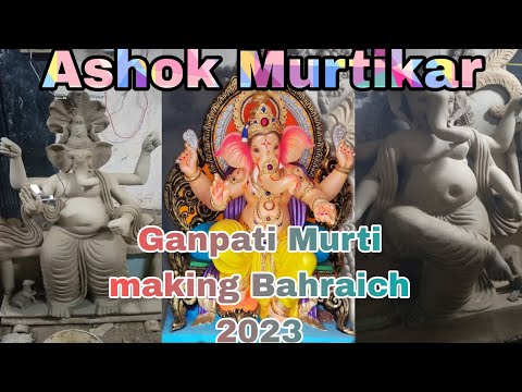 Ganpati Murti Making Bahraich 2023 Ashok Murtikar Siddhnath Marriage Lawn Bahraich