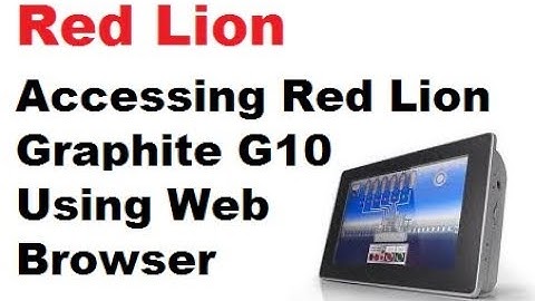 Red Lion - Accessing Red Lion Graphite G10 Using Browser