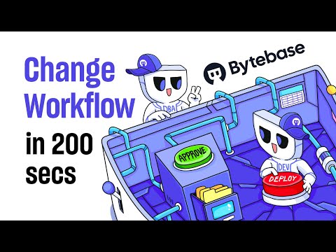 Bytebase Feature | Change Workflow in 200 secs - video from Bytebase