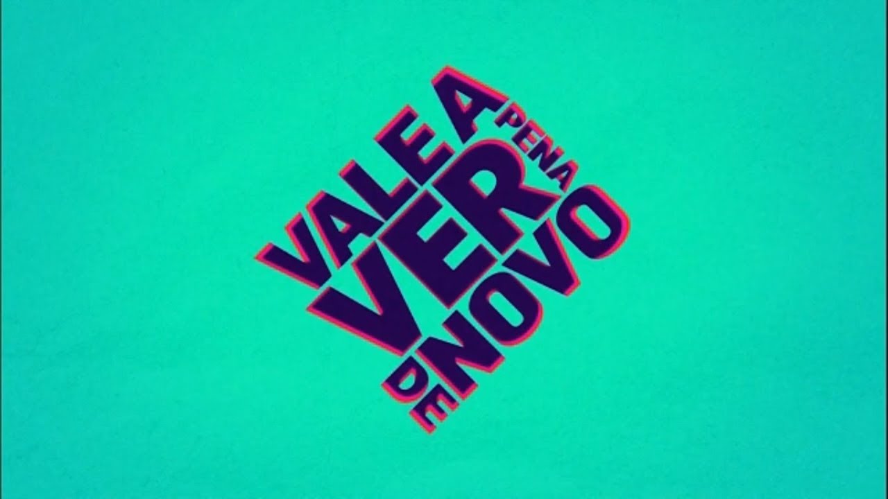 VINHETA DE ABERTURA | VALE A PENA VER DE NOVO | REDE GLOBO | 2013 - YouTube