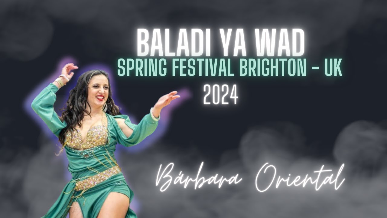 BALADI YA WAD ⋆ ★ ☆ Bárbara Oriental ☆★⋆  Brighton UK 2024