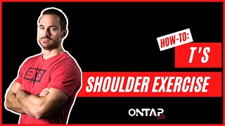How-To Perform The T's Shoulder Exercise | 908 Athletics