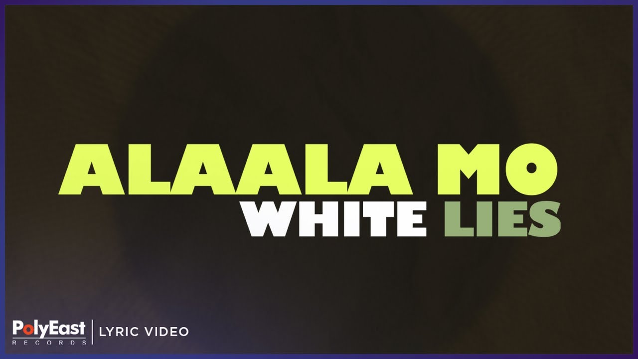 White Lies   Alaala Mo Lyrics on Screen