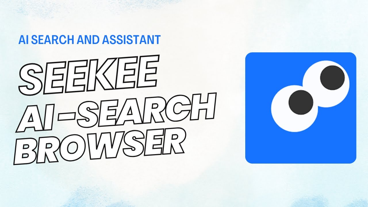 AI Search   Seekee Browser and Application