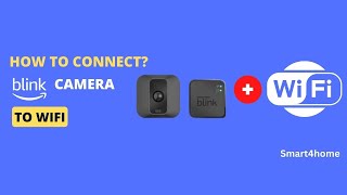 Blink Mini Camera Not Connecting to WiFi : How To Fix? [ How To Connect Blink Camera To Wifi? ]