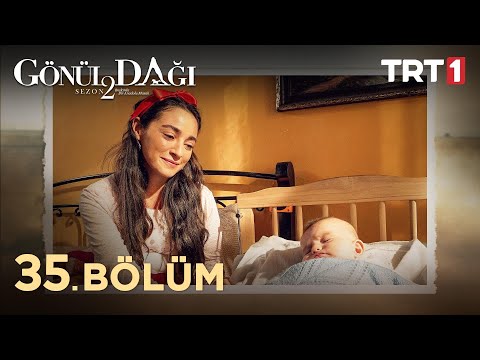 Gönül Dağı 35. Bölüm @trt1