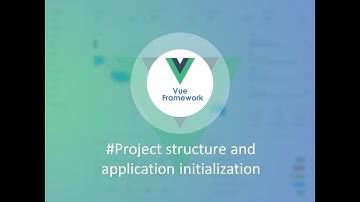 10. Project structure and how Vue application starts - Vue Framework 2.0 Tutorials