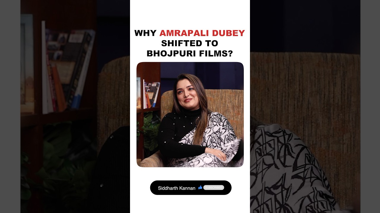 Why Amrapali Dubey shifted to Bhojpuri films?