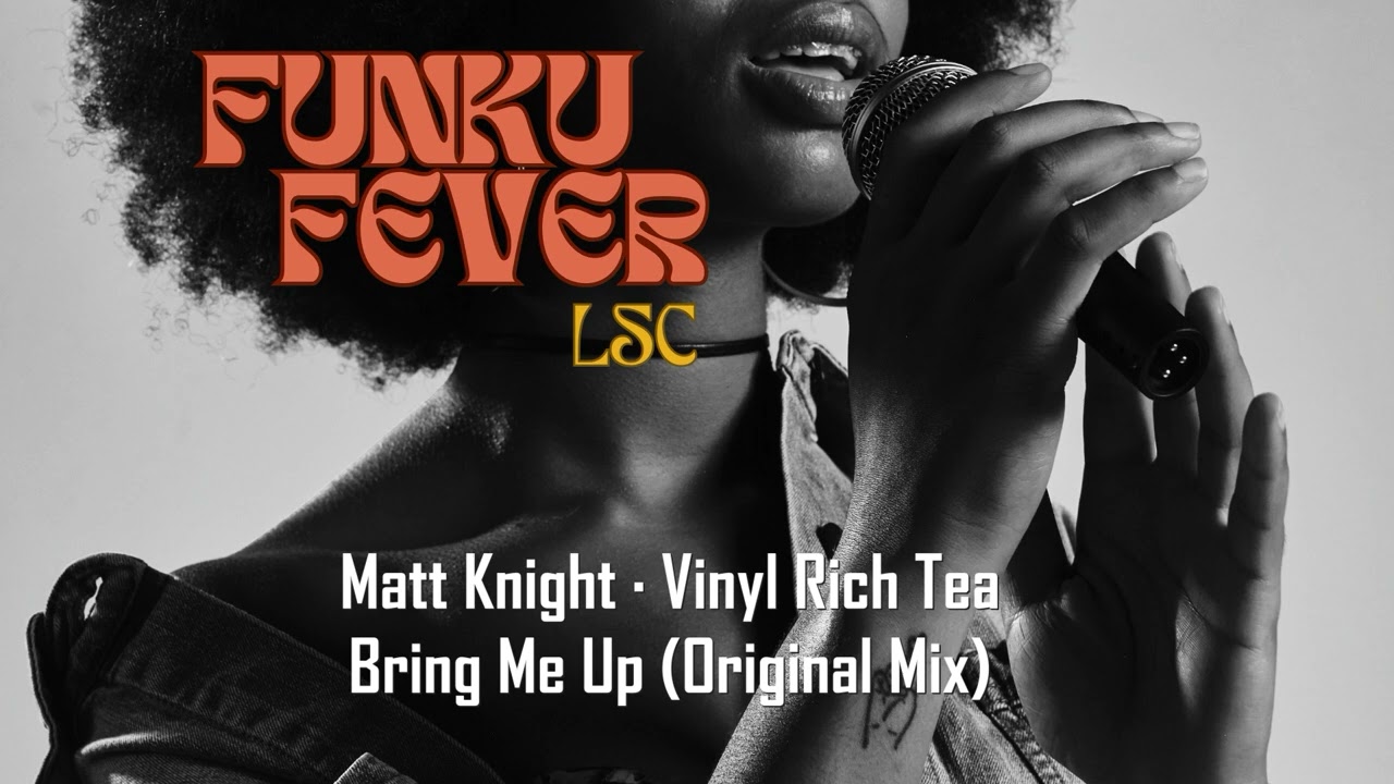 Watch Matt Knight · Vinyl Rich Tea - Bring Me Up (Original Mix) on YouTube Watch Matt Knight · Vinyl Rich Tea - Bring Me Up (Original Mix) on YouTube