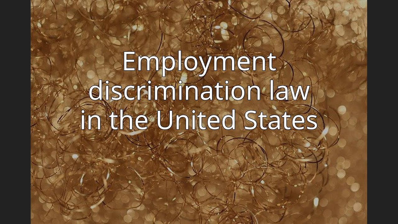 Employment discrimination law in the United States - YouTube
