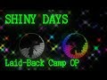 【ゆるキャン△OP】SHINY DAYS【弾き語り風歌ってみた】 #Singer_taiga