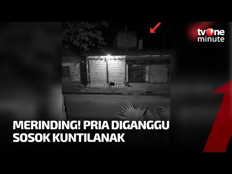 Pria Diganggu Kuntilanak Sampai Gak Bisa Berkutik | tvOne Minute