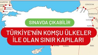 Türki̇yede Sinir Kapilari Coğrafya Türki̇ye Sinir Kapilari