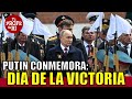 Putin conmemora da de la victoria  europa tergiversa la historia  es biden pro h4mas