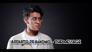 Ardhito Pramono - The Message (Lyrics)