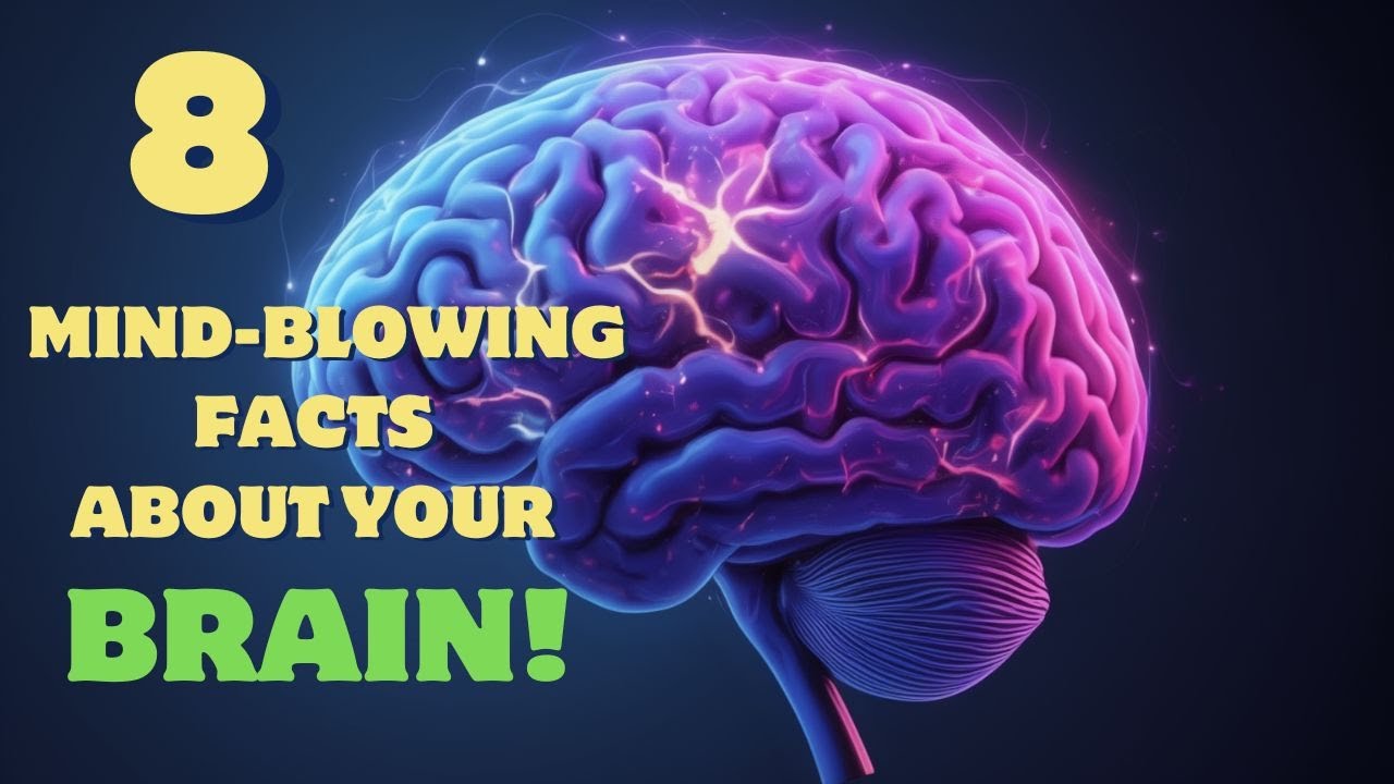 8 Mind-Blowing Facts About Your Brain! - YouTube