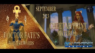 DCUO - Doctor Fate's Daily Rewards - Cheetah Print Material! September 2023
