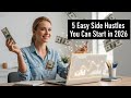 5 Easy Side Hustles Anyone Can Start in 2026 | Make Extra Money Online
