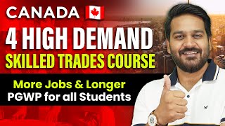 Top 4 High Demand Skilled Trades Course & Jobs In Canada || Canada International Students