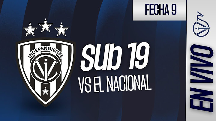 EN VIVO | Ind. del Valle vs El Nacional | Campeonato de Formartivas - U19