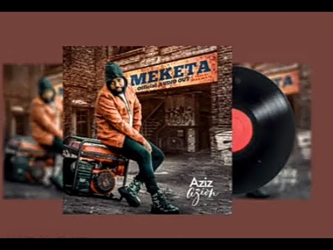 Meketa -Aziz Azion [official dance video ] 2021