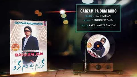 Bahram Jan Pashto Song | Garzam Pa Damgaro | Attan Song | Janan Records