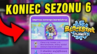 To Koniec Sezonu 6 Sezon 7 Za Tydzień W Blockstarplanet