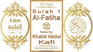 سورة ٠٠١ ،الفاتحة | القارئ: خالد عبدالكافي | نص يبرز فيديو عالي الدقة عن تلاوة القرآن الكريم