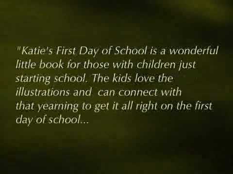 Katie's First Day of School by Kimberly Wick