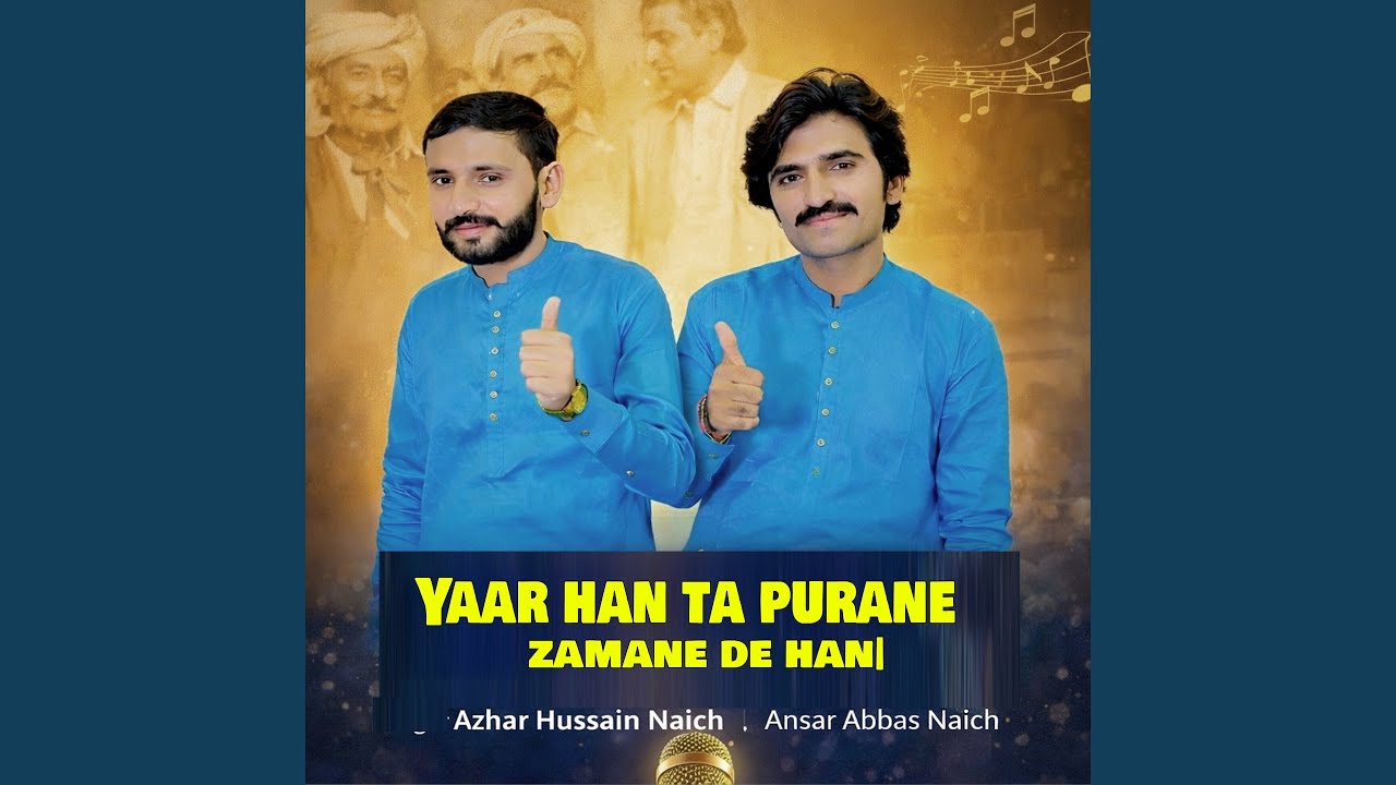 Yaar Han Ta Purane Zamane De Hani