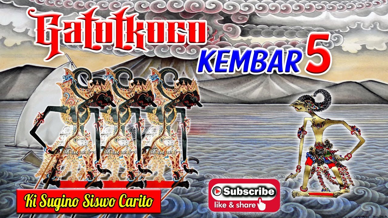 Gatotkoco Kembar Lima || Ki Sugino Siswo Carito 