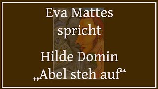 Hilde Domin – „Abel steh auf“