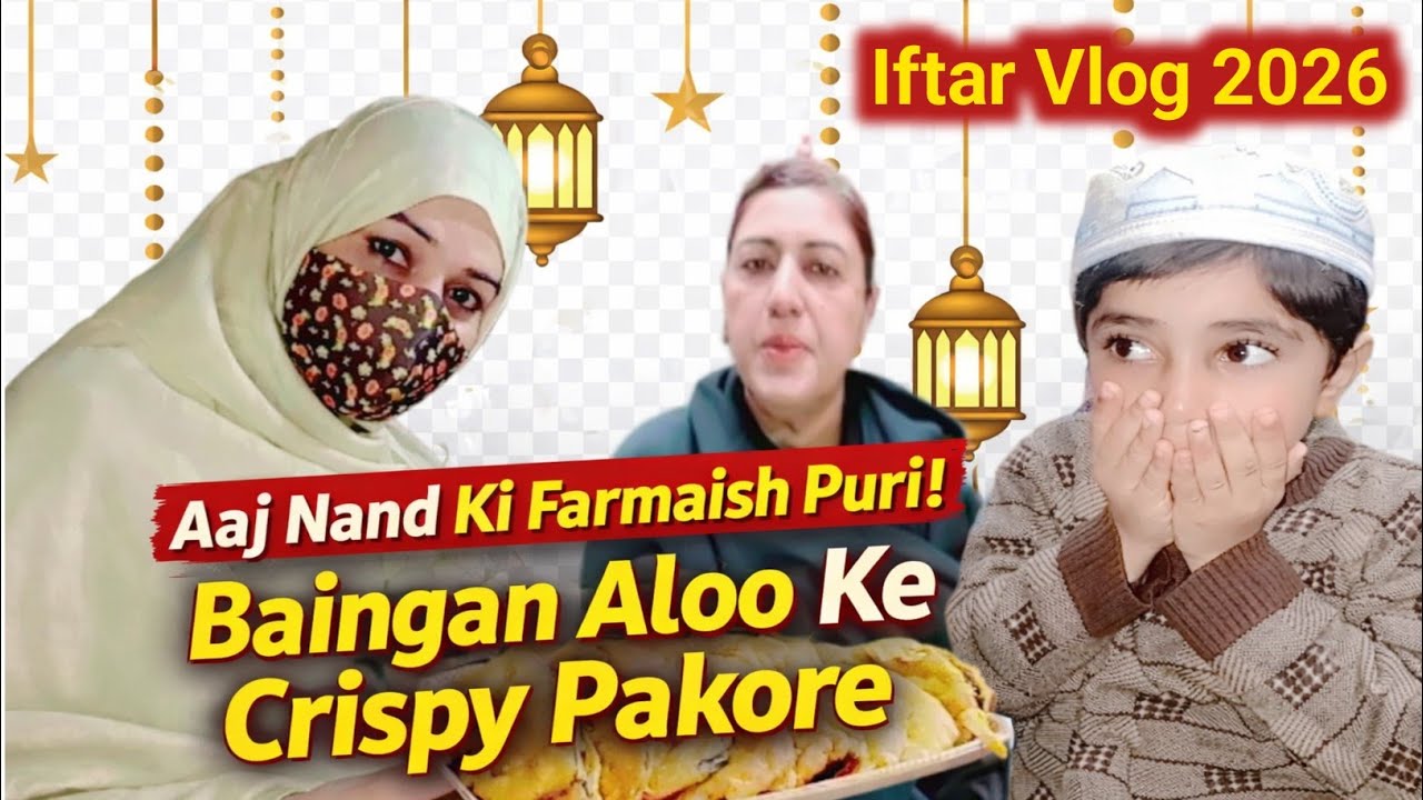 Aaj Nand Ki Farmaish Puri | Baingan Aloo Ke Crispy Pakore | Daily Cooking Routine & Family Vlog