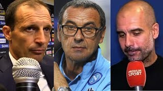 Il sarrismo visto dal sereno Guardiola e non visto dal nervoso Allegri