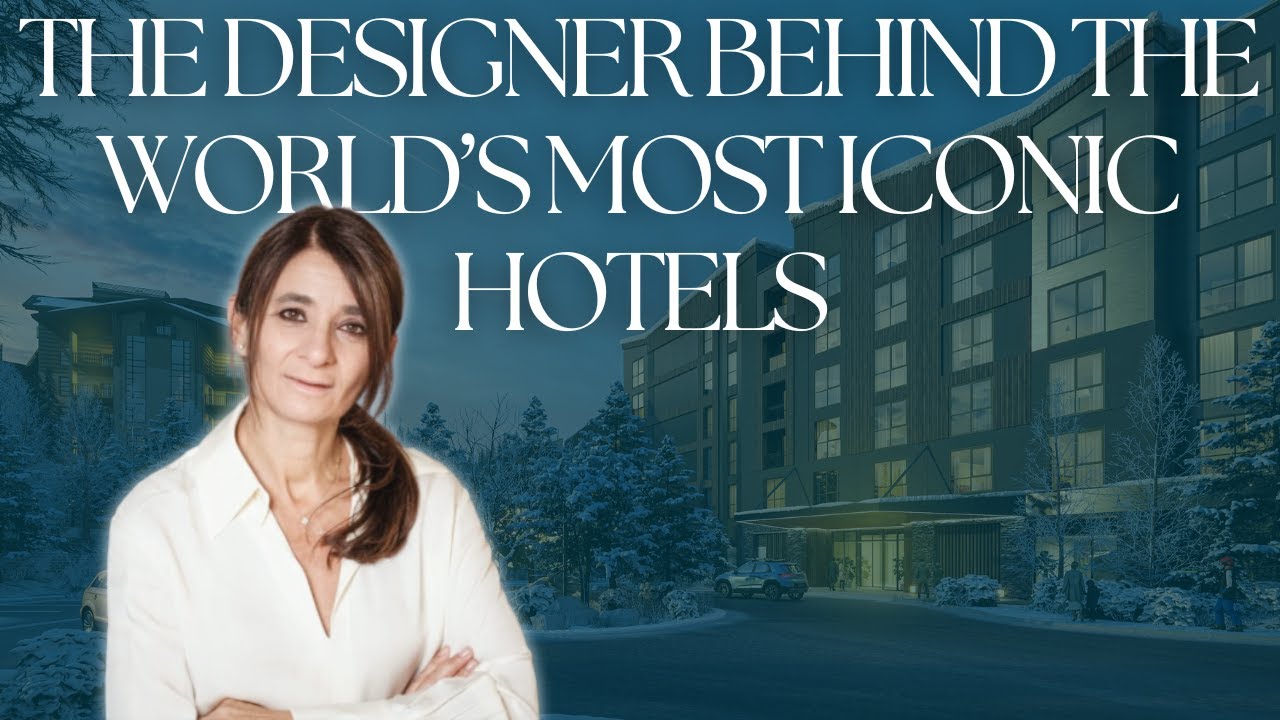 The Hospitality Blueprint: Meet the Designer Behind Some of the World’s Most Iconic Hotels