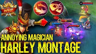 HARLEY MONTAGE S21 MOBILE LEGENDS BANG BANG, ANNOYING MAGICIAN!