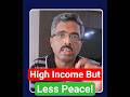 🔥 High Income Less Peace 🔥