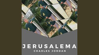Jerusalema - Charles Jordan