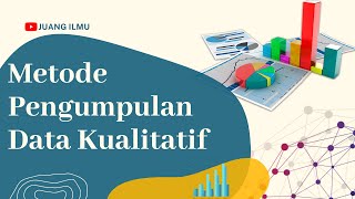 Metode Pengumpulan Data Kualitatif
