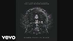 Ciara - Paint It, Black (Audio)  - Durasi: 3:57. 