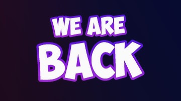 WE ARE BACK!!!!!
