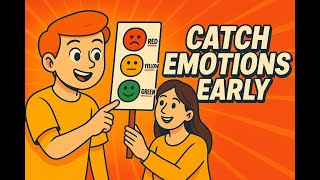 Teaching Your Child to Recognize Early Warning Signs of Big Emotions