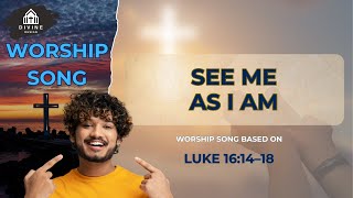 Living With Integrity—God Sees, God Loves
