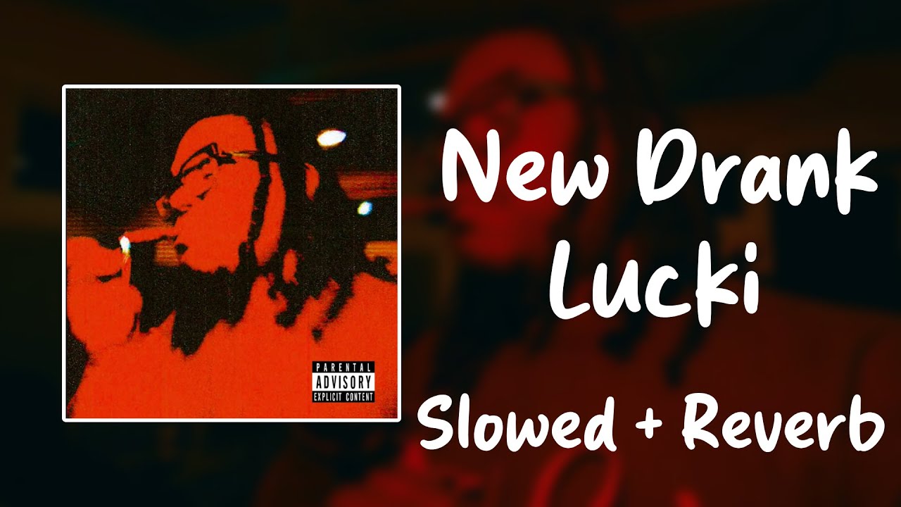 New Drank - Lucki (Slowed + Reverb)