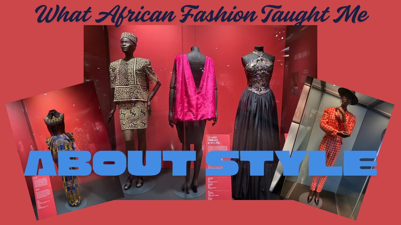 What African Fashion Taught Me About Style