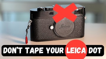 🔴 Plak je Leica niet vast! Dit is waarom